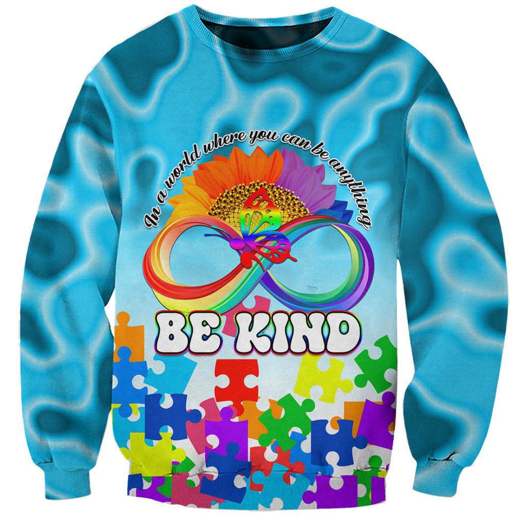 World Autism Awareness Day 2024 Sweatshirt In A World Where You Can Be Anything Be Kind - Wonder Print Shop