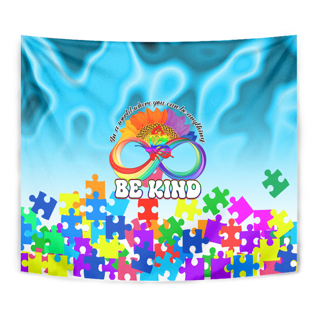 World Autism Awareness Day 2024 Tapestry In A World Where You Can Be Anything Be Kind - Wonder Print Shop