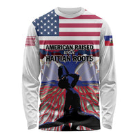 Haiti Heritage Month 2025 Long Sleeve Shirt American Raised With Haitian Roots