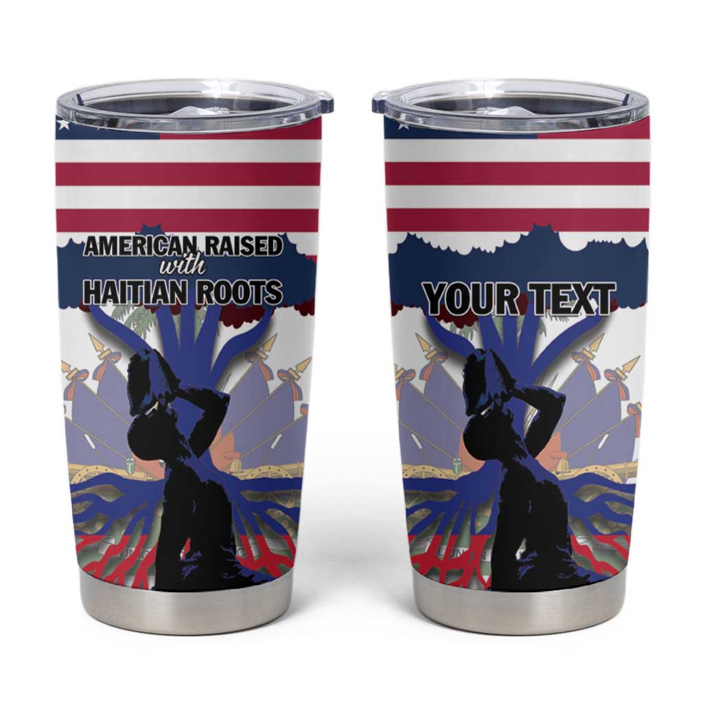 Haiti Heritage Month 2025 Tumbler Cup American Raised With Haitian Roots