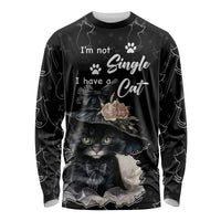 Single Day Long Sleeve Shirt I Am Not Single I Have A Cat - Wonder Print Shop