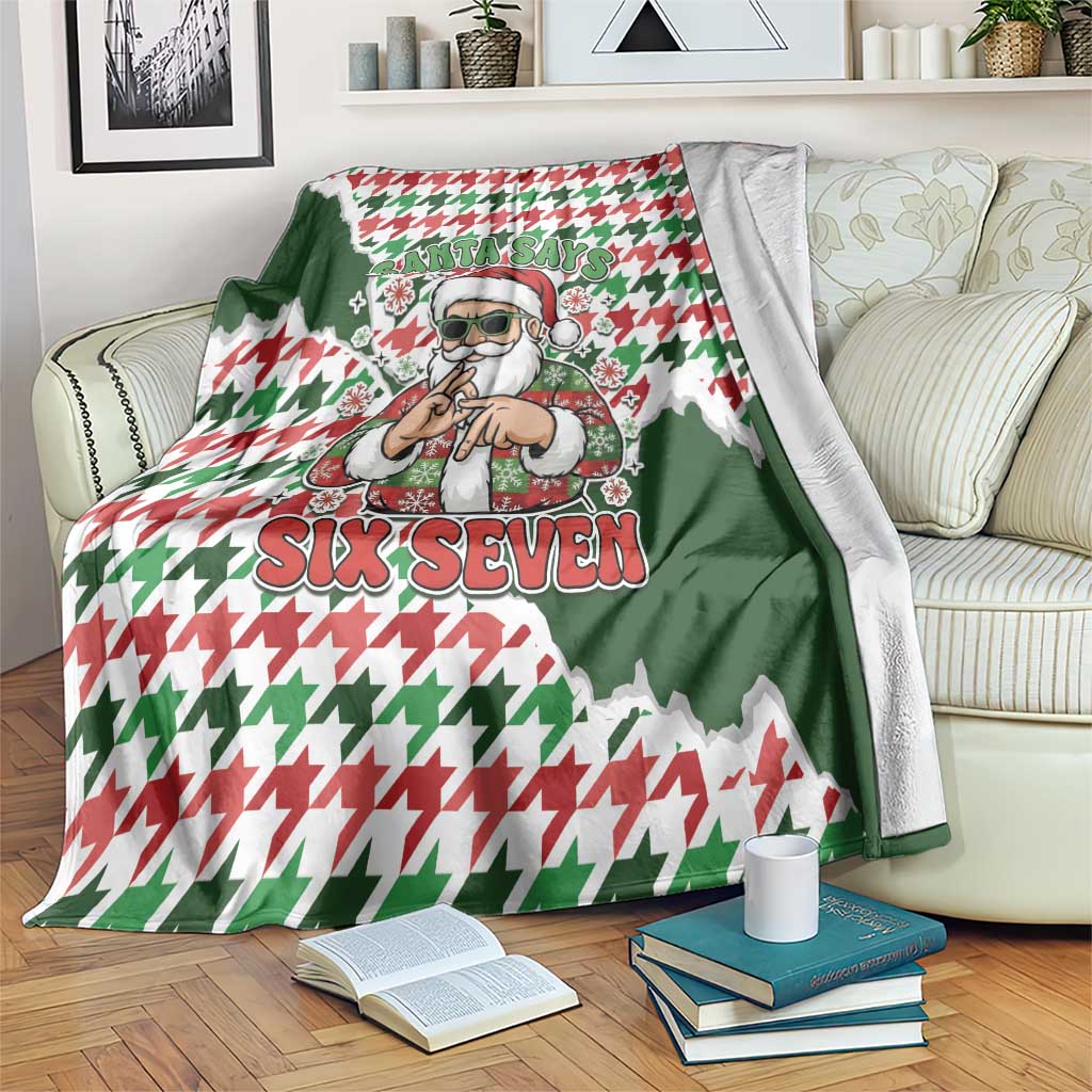 Funny Santa Claus Says Six Seven Blanket Christmas Houndstooth Pattern - Wonder Print Shop
