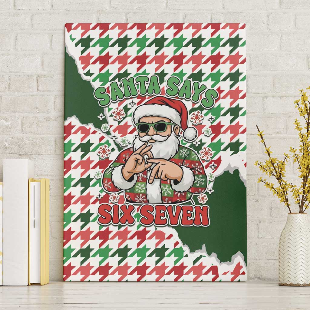 Funny Santa Claus Says Six Seven Canvas Wall Art Christmas Houndstooth Pattern - Wonder Print Shop