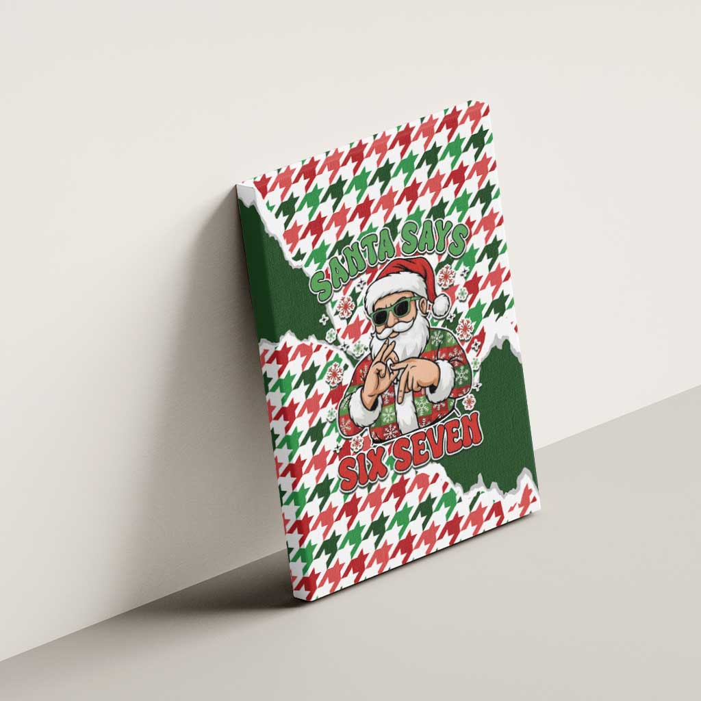 Funny Santa Claus Says Six Seven Canvas Wall Art Christmas Houndstooth Pattern - Wonder Print Shop