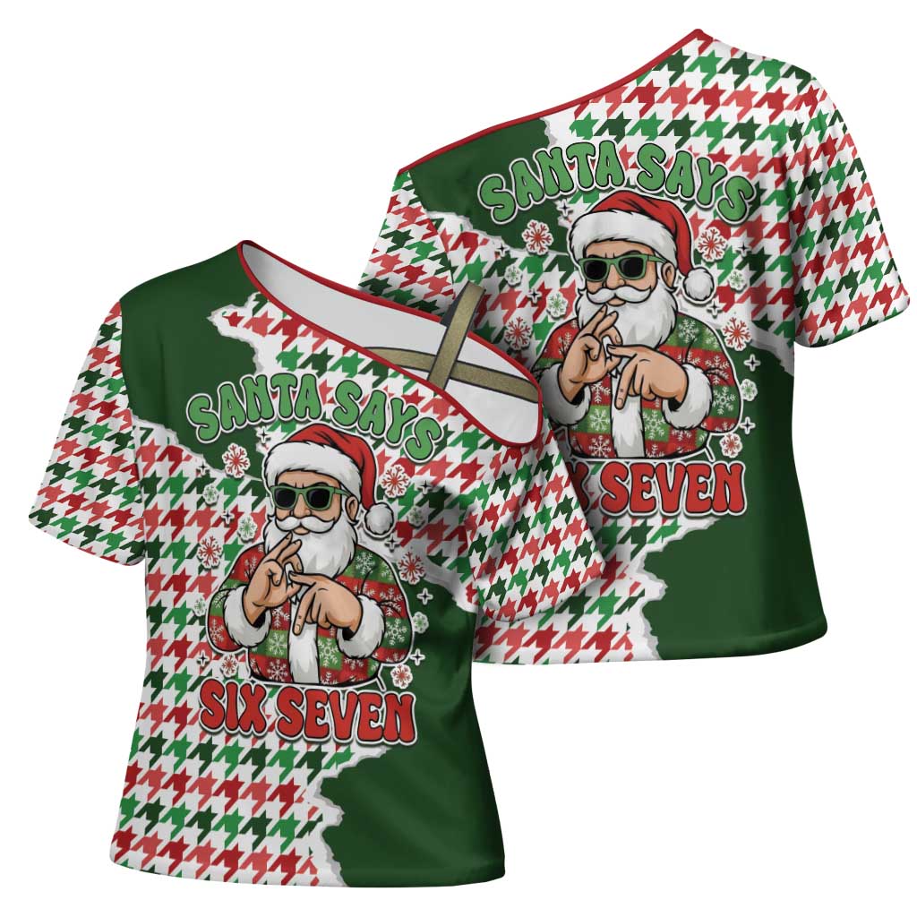 Funny Santa Claus Says Six Seven Cross Shoulder Shirt Christmas Houndstooth Pattern - Wonder Print Shop
