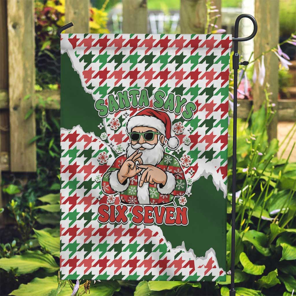 Funny Santa Claus Says Six Seven Garden Flag Christmas Houndstooth Pattern - Wonder Print Shop