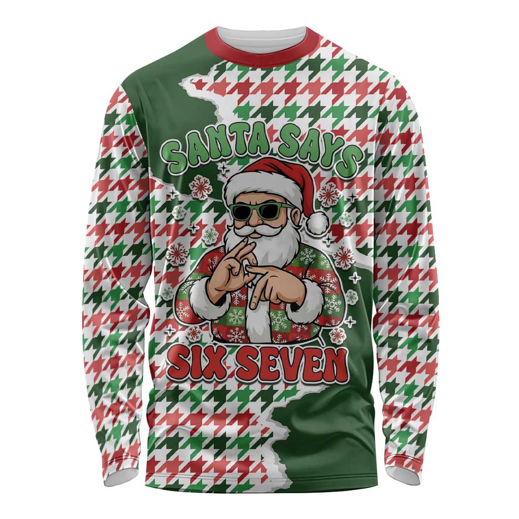 Funny Santa Claus Says Six Seven Long Sleeve Shirt Christmas Houndstooth Pattern - Wonder Print Shop