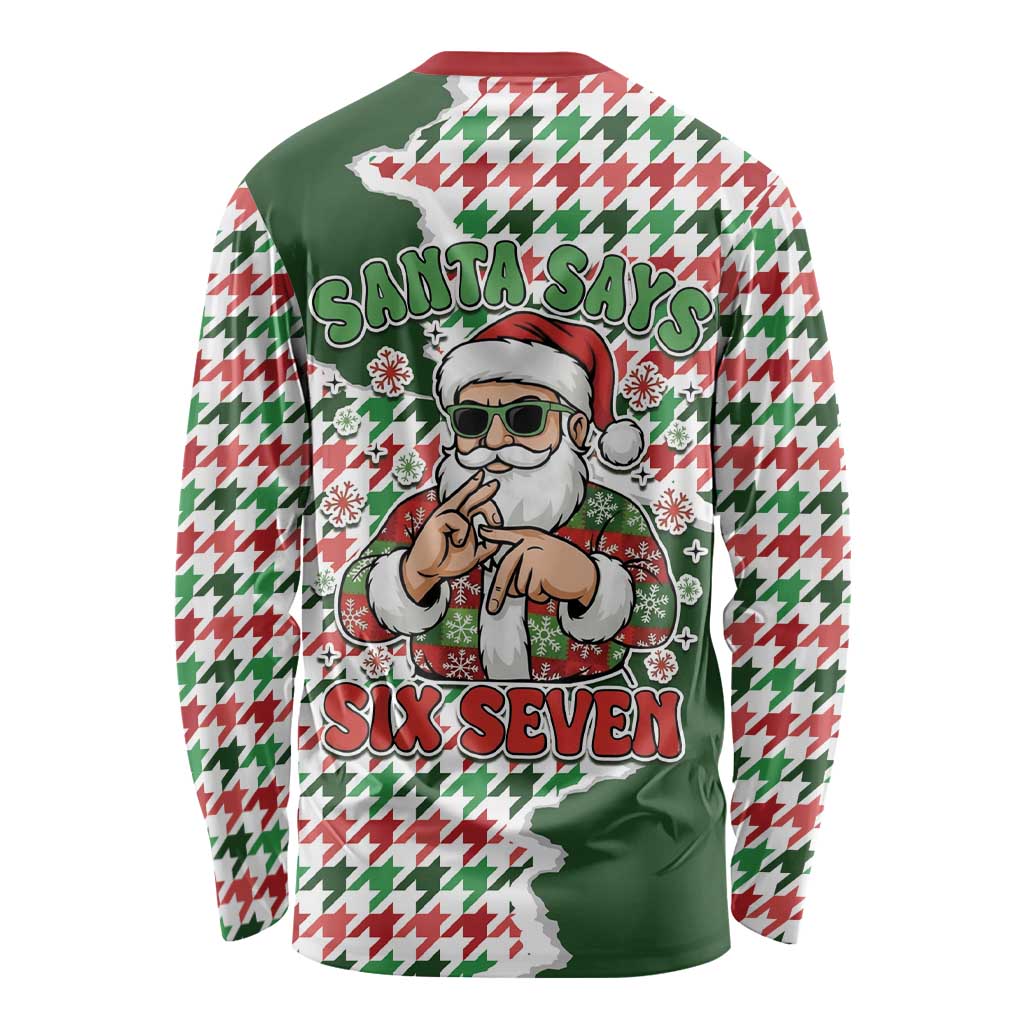 Funny Santa Claus Says Six Seven Long Sleeve Shirt Christmas Houndstooth Pattern - Wonder Print Shop