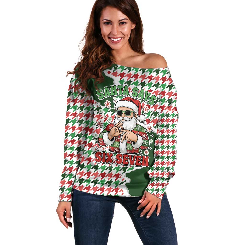 Funny Santa Claus Says Six Seven Off Shoulder Sweater Christmas Houndstooth Pattern - Wonder Print Shop