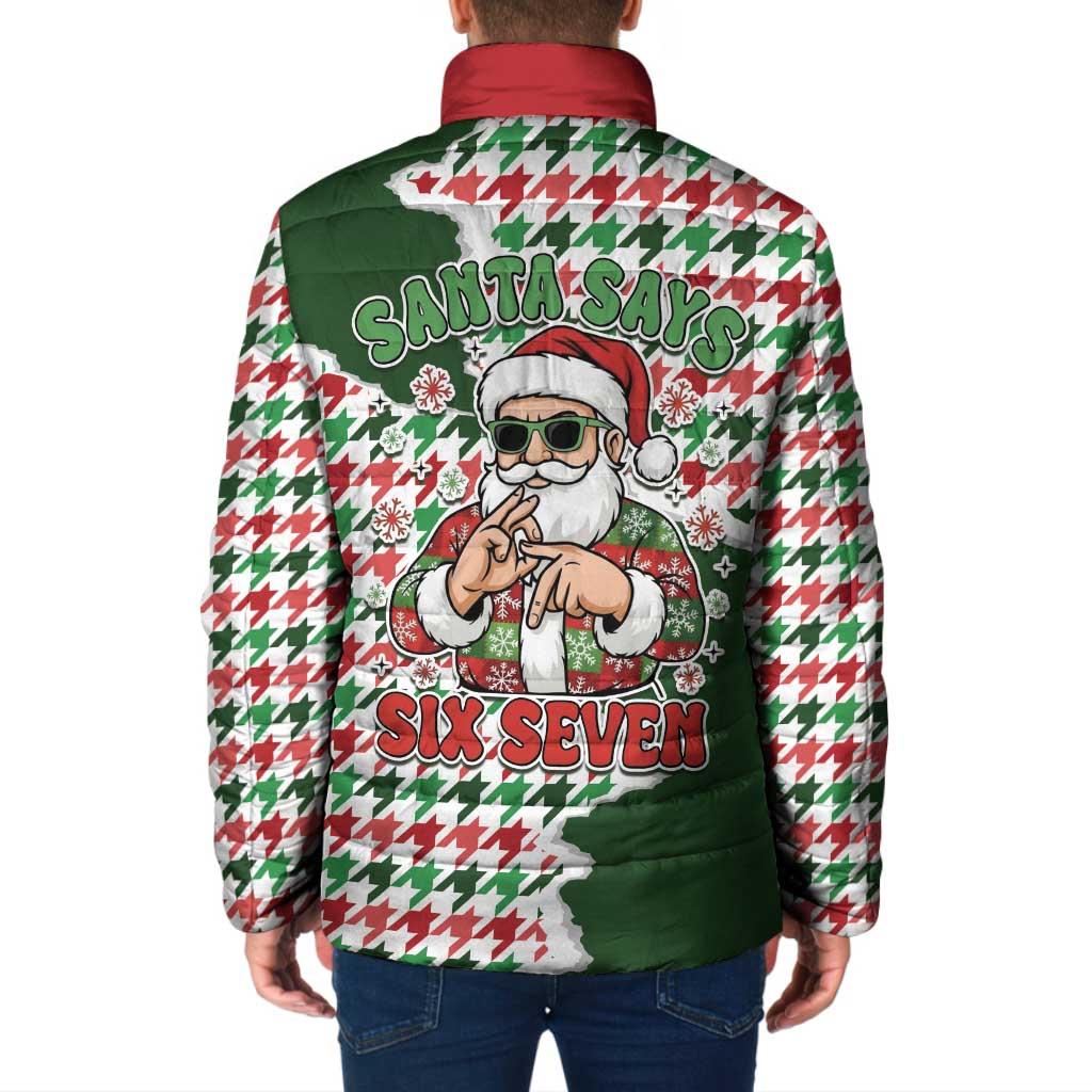 Funny Santa Claus Says Six Seven Padded Jacket Christmas Houndstooth Pattern - Wonder Print Shop