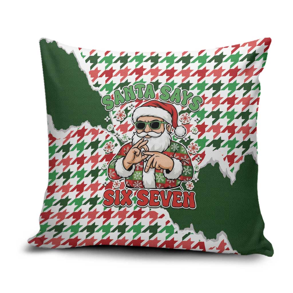 Funny Santa Claus Says Six Seven Pillow Cover Christmas Houndstooth Pattern - Wonder Print Shop