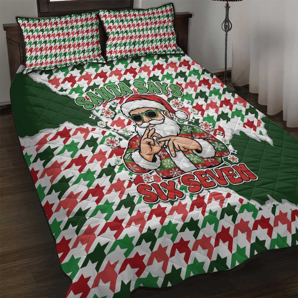 Funny Santa Claus Says Six Seven Quilt Bed Set Christmas Houndstooth Pattern - Wonder Print Shop