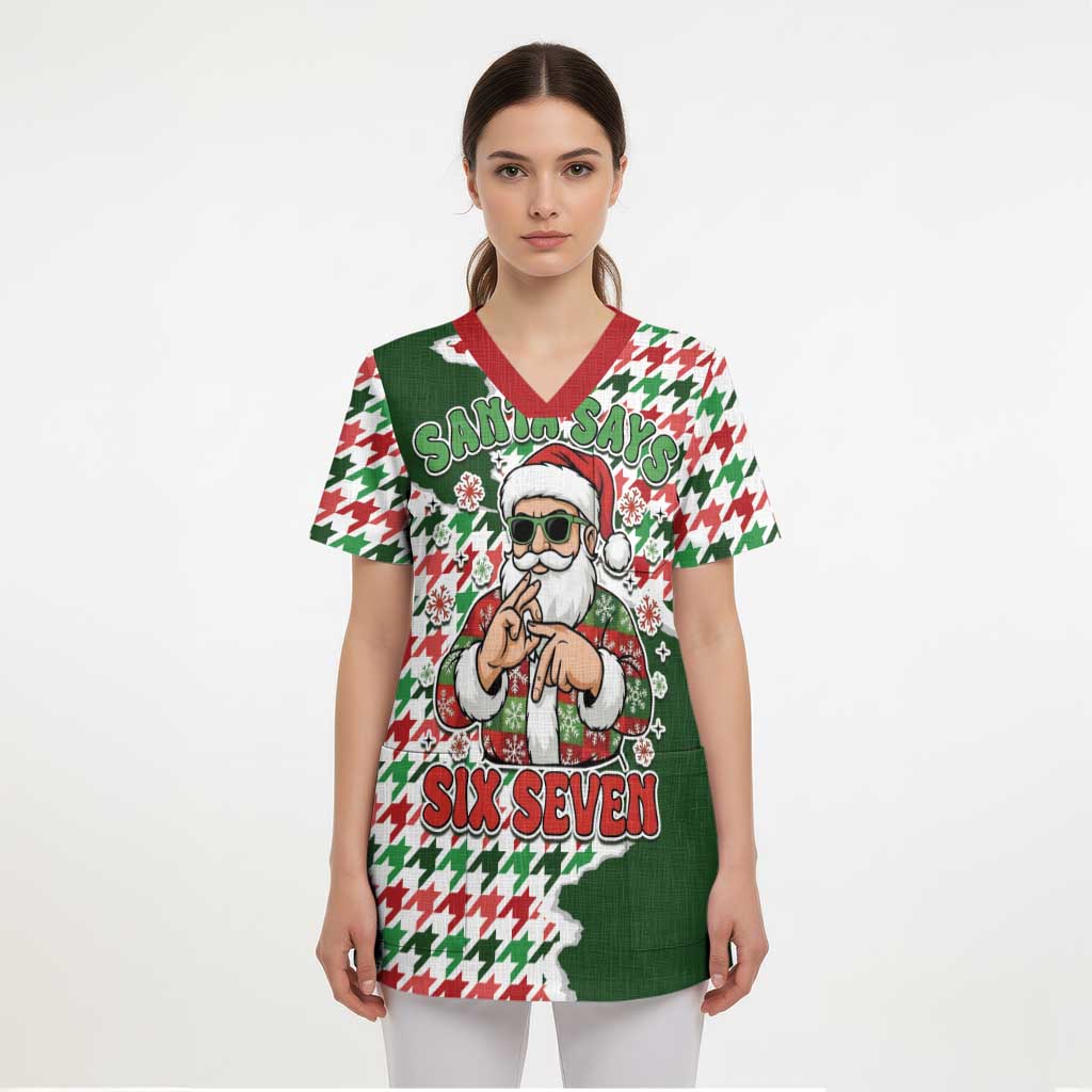 Funny Santa Claus Says Six Seven Scrub Top Christmas Houndstooth Pattern - Wonder Print Shop