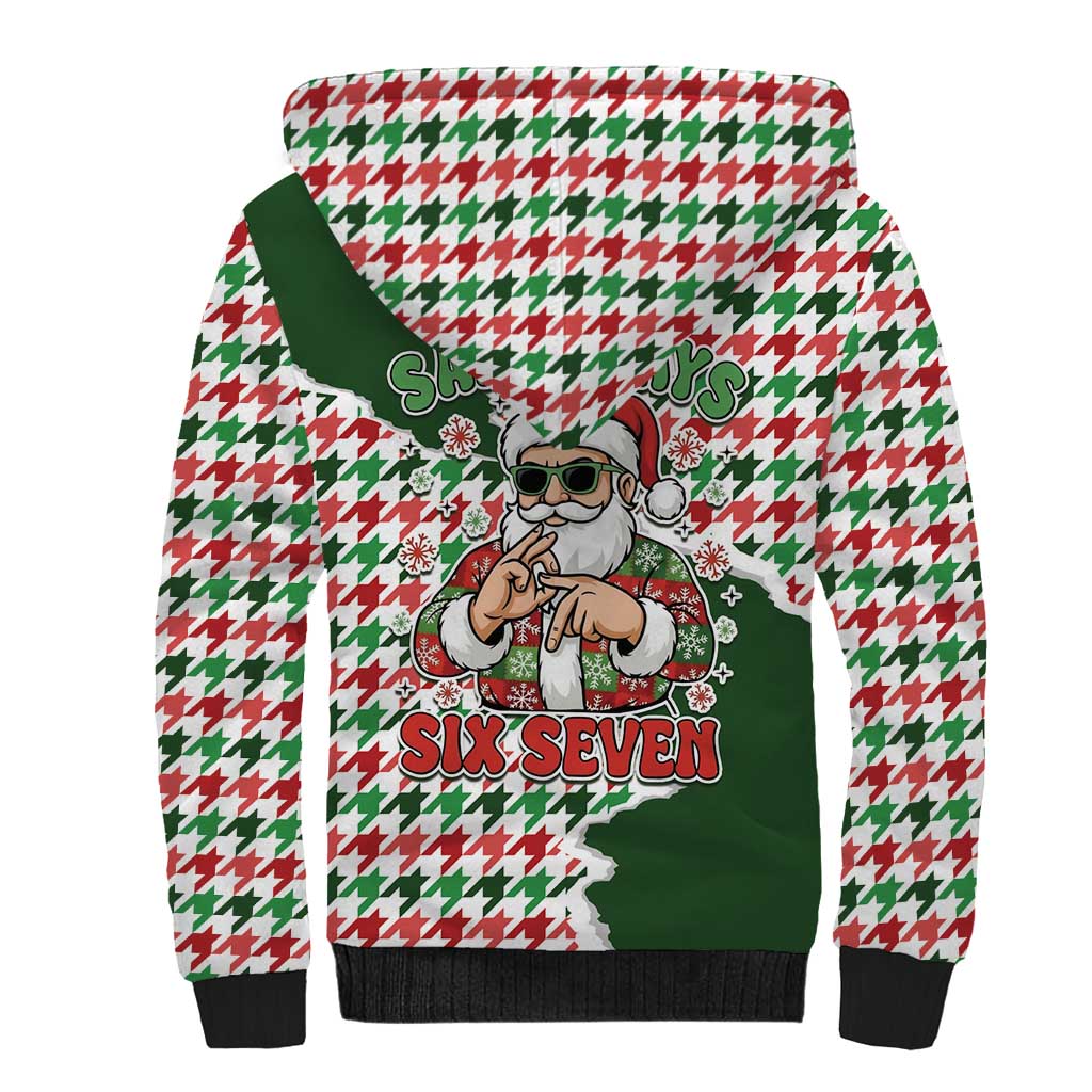 Funny Santa Claus Says Six Seven Sherpa Hoodie Christmas Houndstooth Pattern - Wonder Print Shop