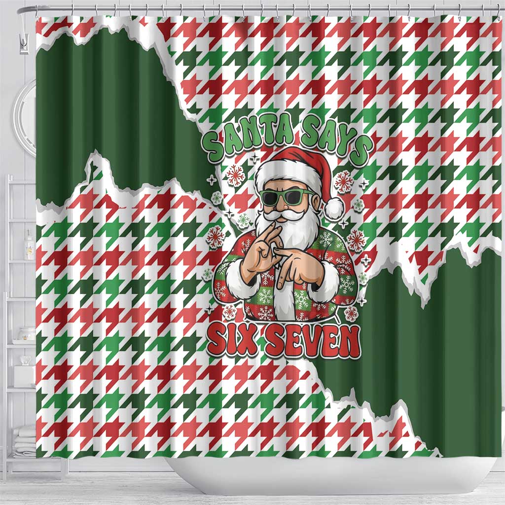 Funny Santa Claus Says Six Seven Shower Curtain Christmas Houndstooth Pattern - Wonder Print Shop