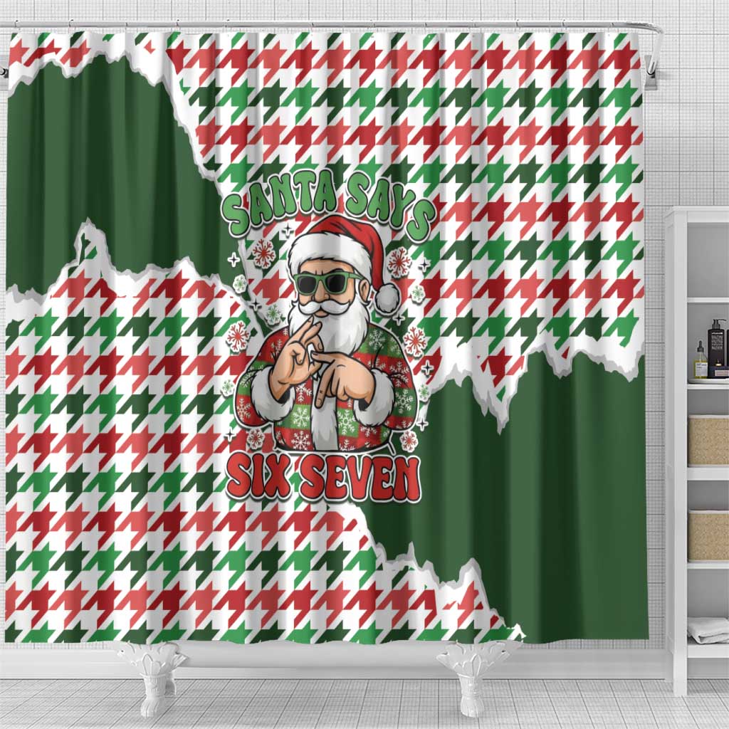 Funny Santa Claus Says Six Seven Shower Curtain Christmas Houndstooth Pattern - Wonder Print Shop