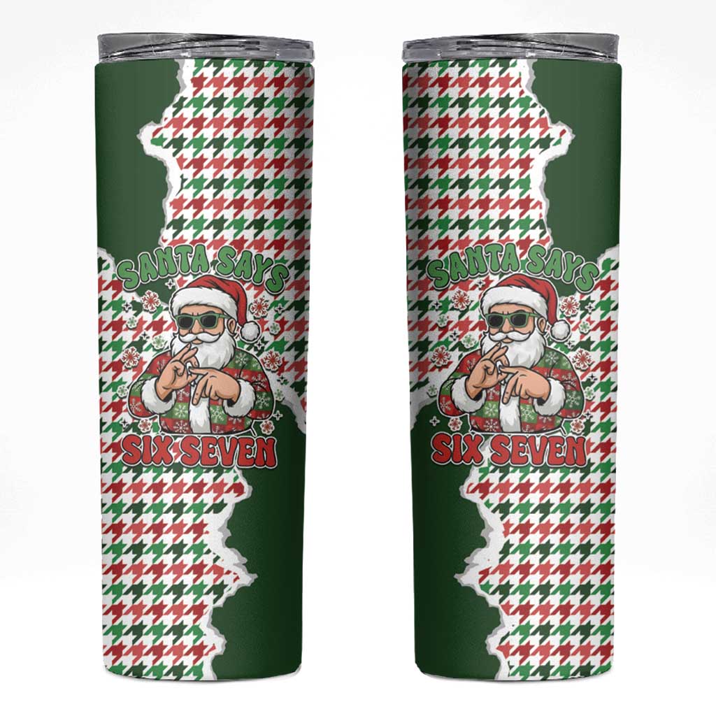Funny Santa Claus Says Six Seven Skinny Tumbler Christmas Houndstooth Pattern - Wonder Print Shop