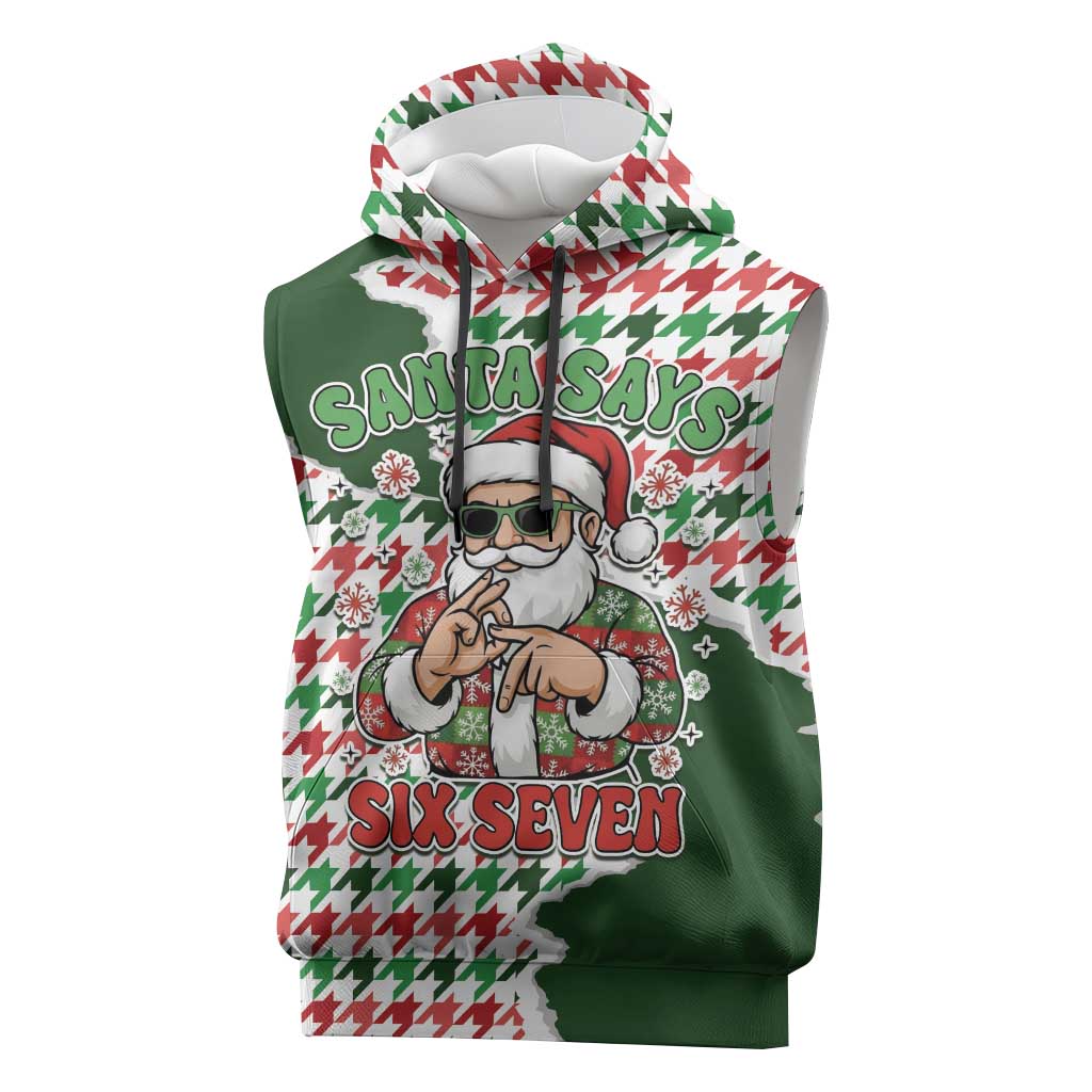 Funny Santa Claus Says Six Seven Sleeveless Hoodie Christmas Houndstooth Pattern - Wonder Print Shop