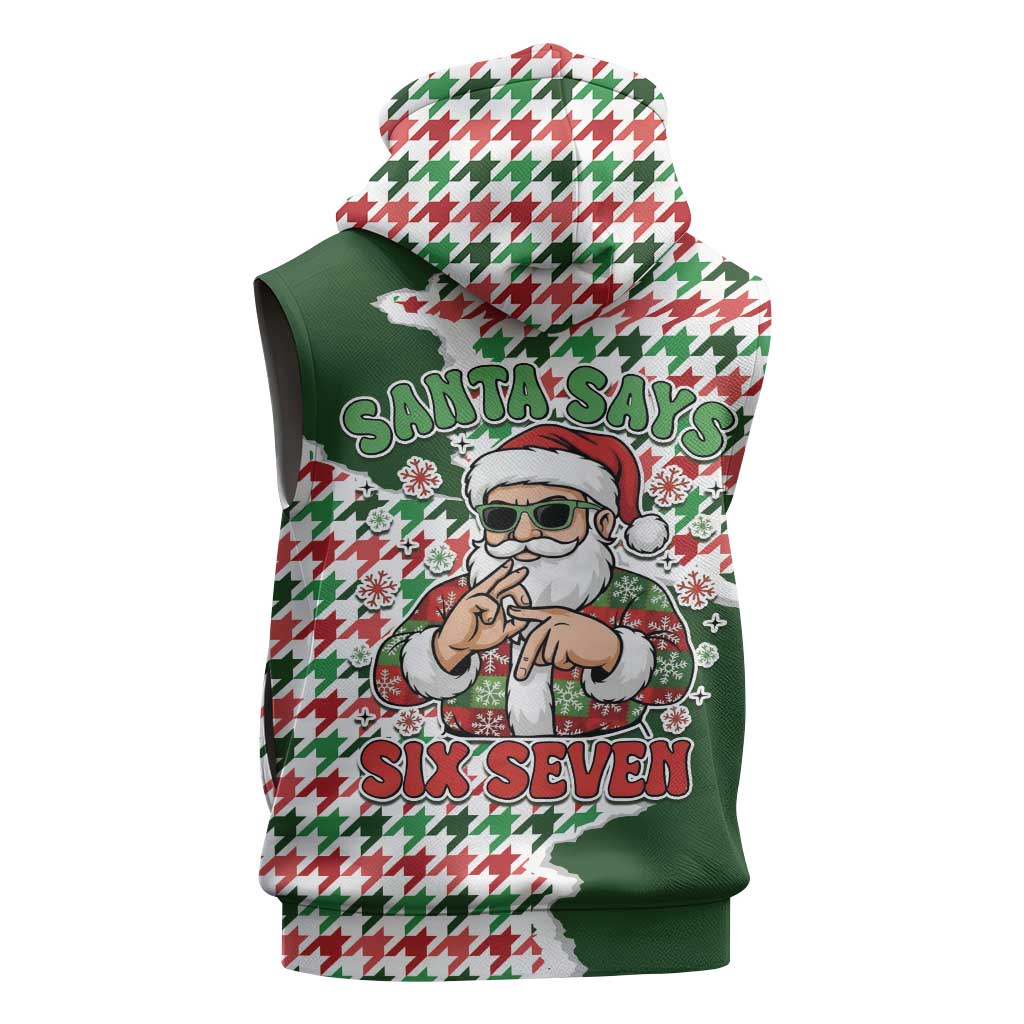 Funny Santa Claus Says Six Seven Sleeveless Hoodie Christmas Houndstooth Pattern - Wonder Print Shop
