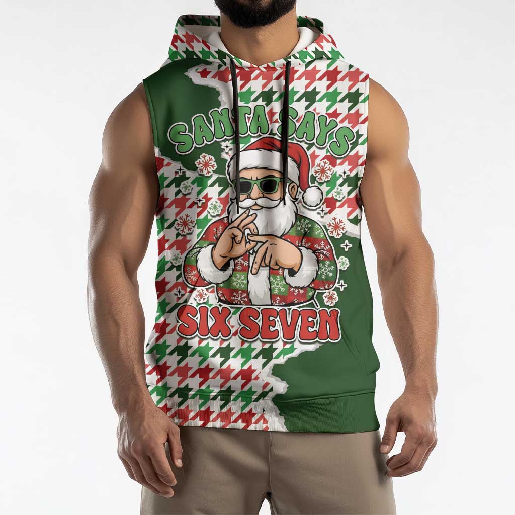 Funny Santa Claus Says Six Seven Sleeveless Hoodie Christmas Houndstooth Pattern - Wonder Print Shop