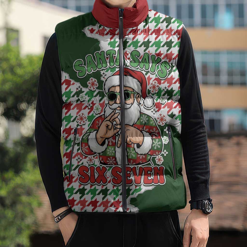 Funny Santa Claus Says Six Seven Sleeveless Puffer Jacket Christmas Houndstooth Pattern - Wonder Print Shop
