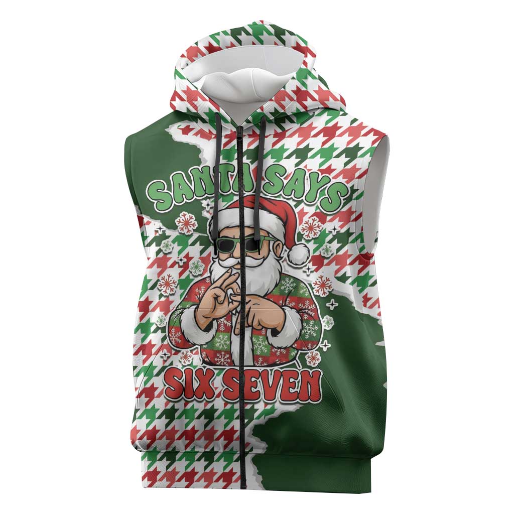 Funny Santa Claus Says Six Seven Sleeveless Zip Hoodie Christmas Houndstooth Pattern - Wonder Print Shop