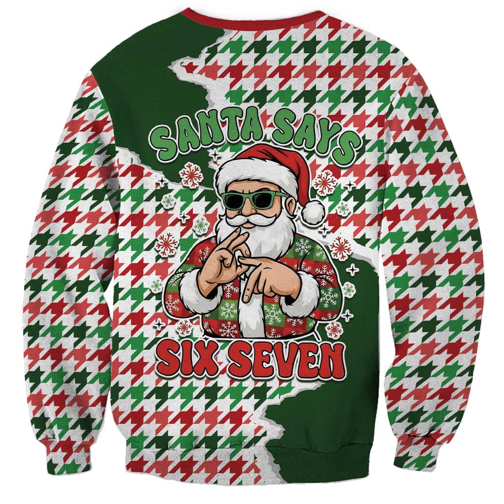 Funny Santa Claus Says Six Seven Sweatshirt Christmas Houndstooth Pattern - Wonder Print Shop