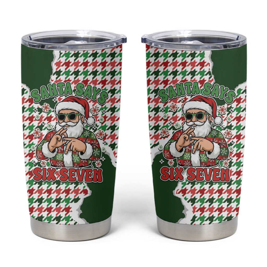 Funny Santa Claus Says Six Seven Tumbler Cup Christmas Houndstooth Pattern - Wonder Print Shop