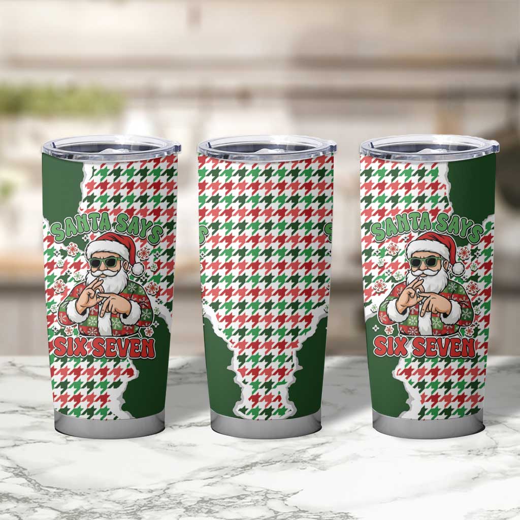 Funny Santa Claus Says Six Seven Tumbler Cup Christmas Houndstooth Pattern - Wonder Print Shop