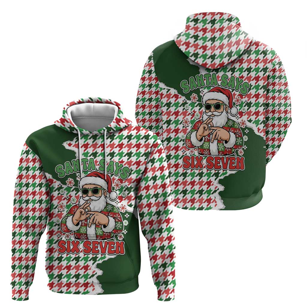 Funny Santa Claus Says Six Seven Zip Hoodie Christmas Houndstooth Pattern - Wonder Print Shop