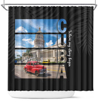 Cuba El Capitolio Shower Curtain Where My Story Begin