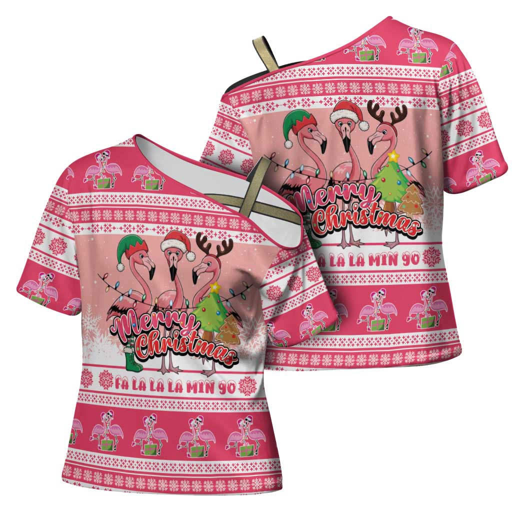 Flamingo Pink Christmas Cross Shoulder Shirt Fa La La La Min Go - Wonder Print Shop