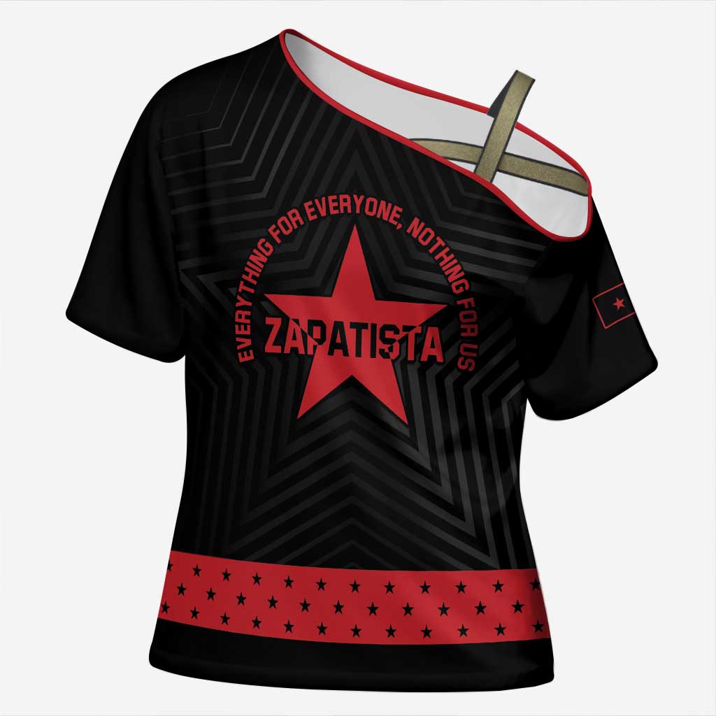 Personalized Zapatista Territories Cross Shoulder Shirt EZLN Everything For Everyone Nothing For Us - Wonder Print Shop