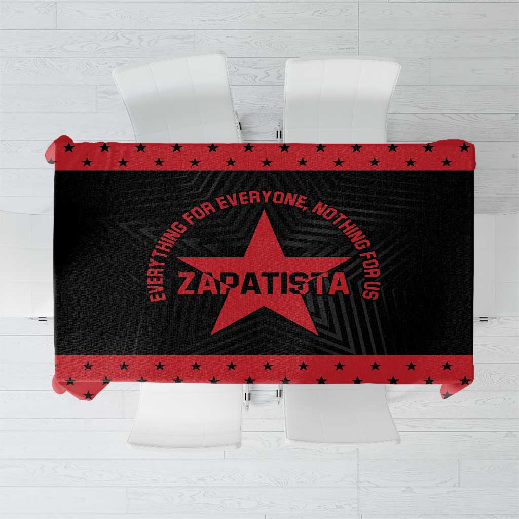 Zapatista Territories Tablecloth EZLN Everything For Everyone Nothing For Us - Wonder Print Shop