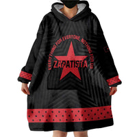 Personalized Zapatista Territories Wearable Blanket Hoodie EZLN Everything For Everyone Nothing For Us - Wonder Print Shop
