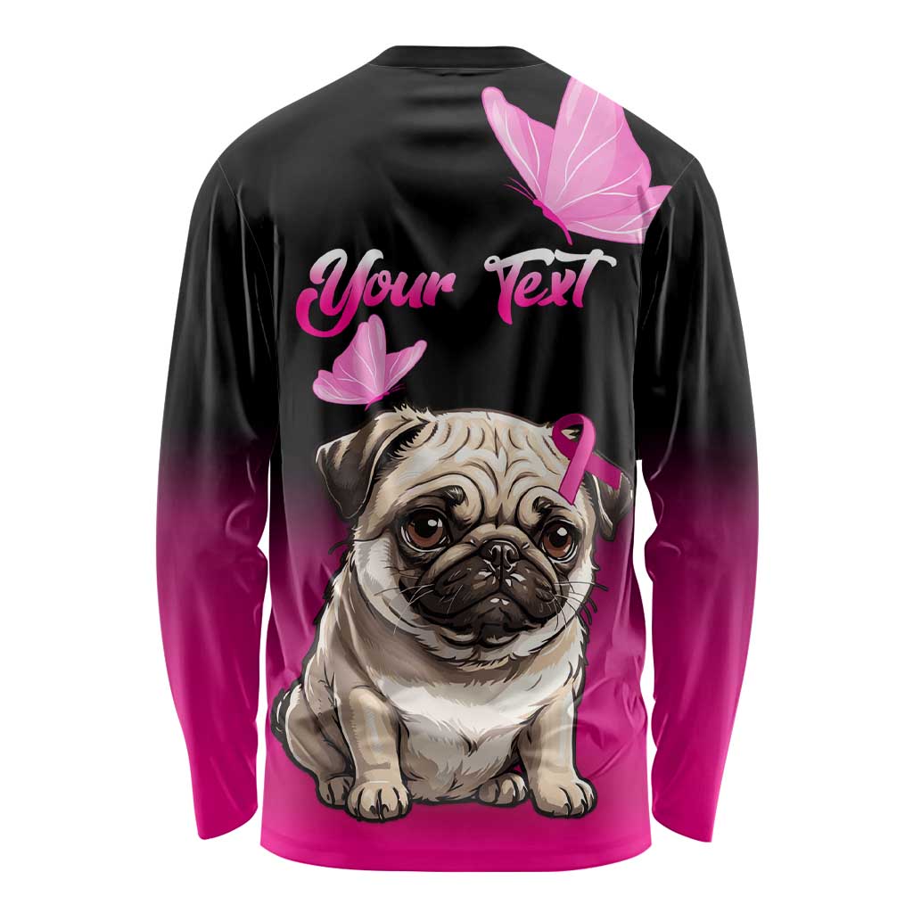 Personalised Pink Out Long Sleeve Shirt Pug Dog Breast Cancer Awareness LT01