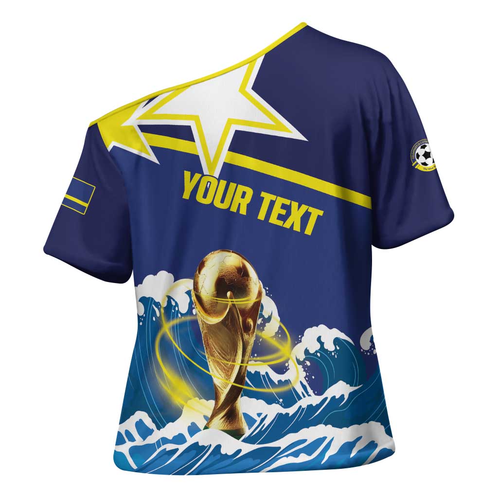 Custom Football 2026 Curacao Cross Shoulder Shirt The Blue Wave Come On