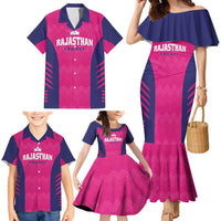 Custom Rajasthan 2025 Cricket Royals Family Matching Mermaid Dress and Hawaiian Shirt Pink And Halla Bol