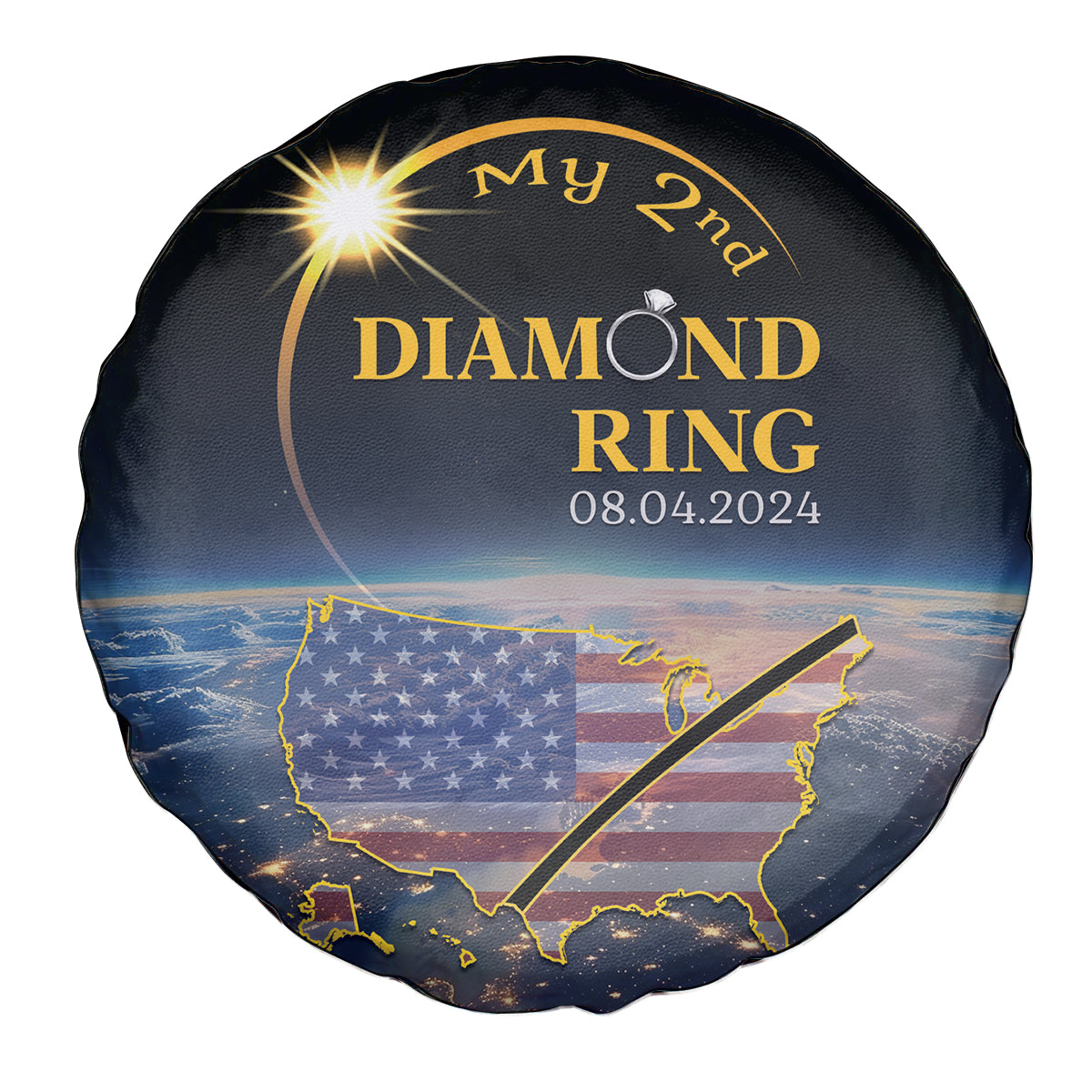 Total Solar Eclipse 2024 Spare Tire Cover My 2nd Diamond Ring - Wonder Print Shop