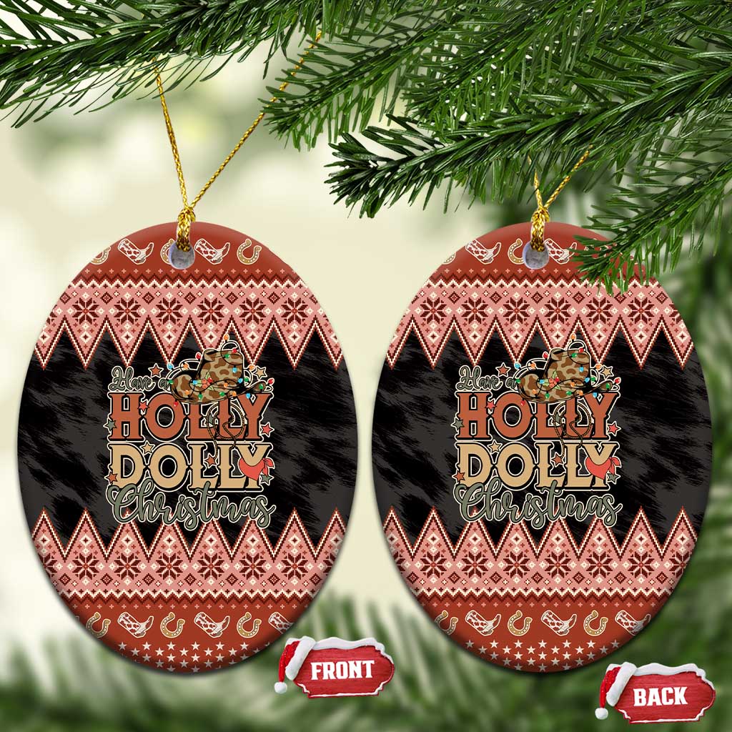 Howdy Christmas Ceramic Ornament Have a Holly Jolly Christmas - Wonder Print Shop