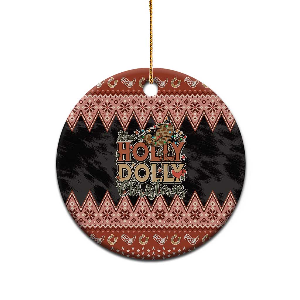 Howdy Christmas Ceramic Ornament Have a Holly Jolly Christmas - Wonder Print Shop