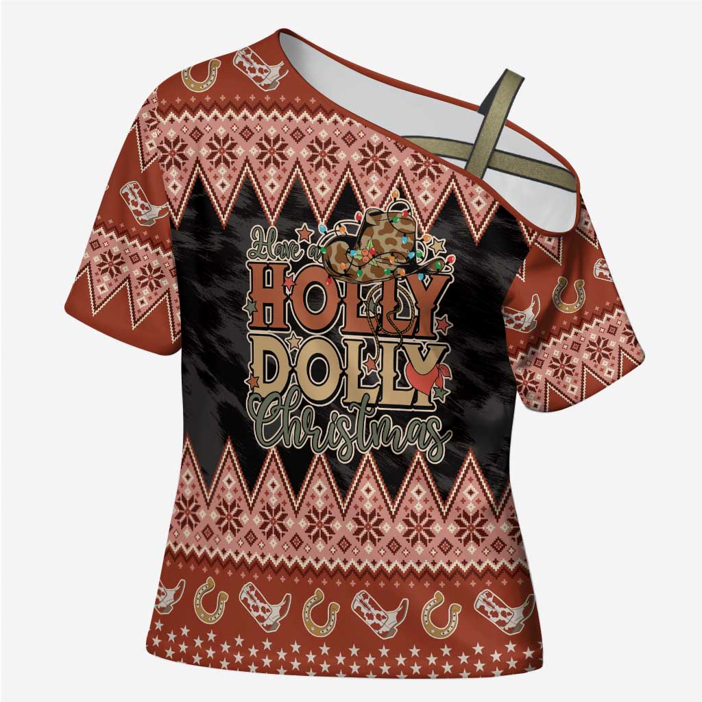 Howdy Christmas Cross Shoulder Shirt Have a Holly Jolly Christmas - Wonder Print Shop