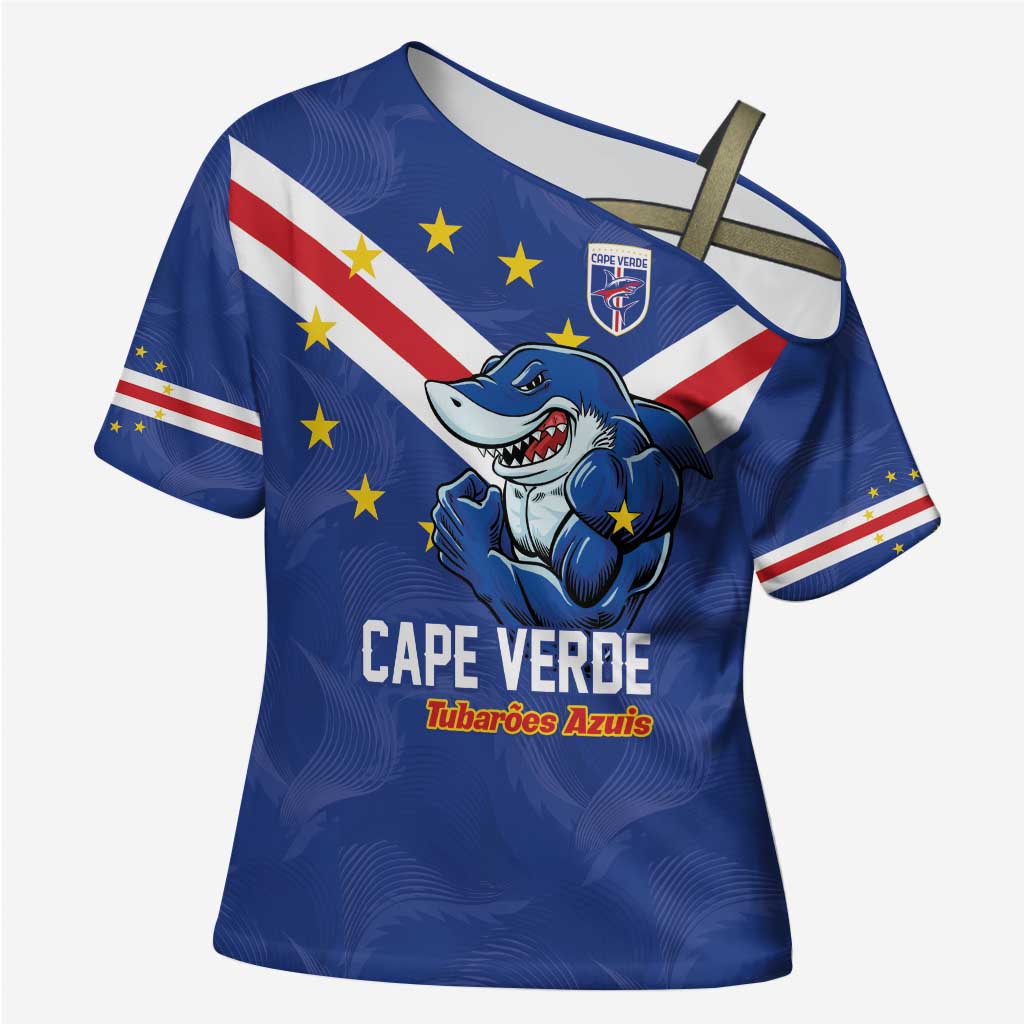 Custom Cape Verde Football Cross Shoulder Shirt Tubaroes Azuis Make History - Wonder Print Shop