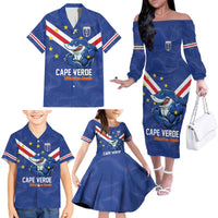 Custom Cape Verde Football Family Matching Off The Shoulder Long Sleeve Dress and Hawaiian Shirt Tubaroes Azuis Make History - Wonder Print Shop
