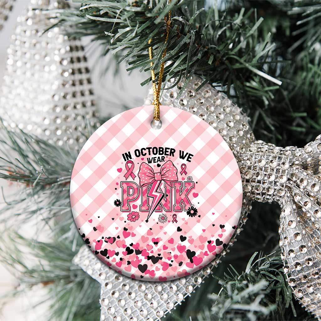 In October We Wear Pink Ceramic Ornament Pink Pretty Bow Pastel Gingham - Wonder Print Shop