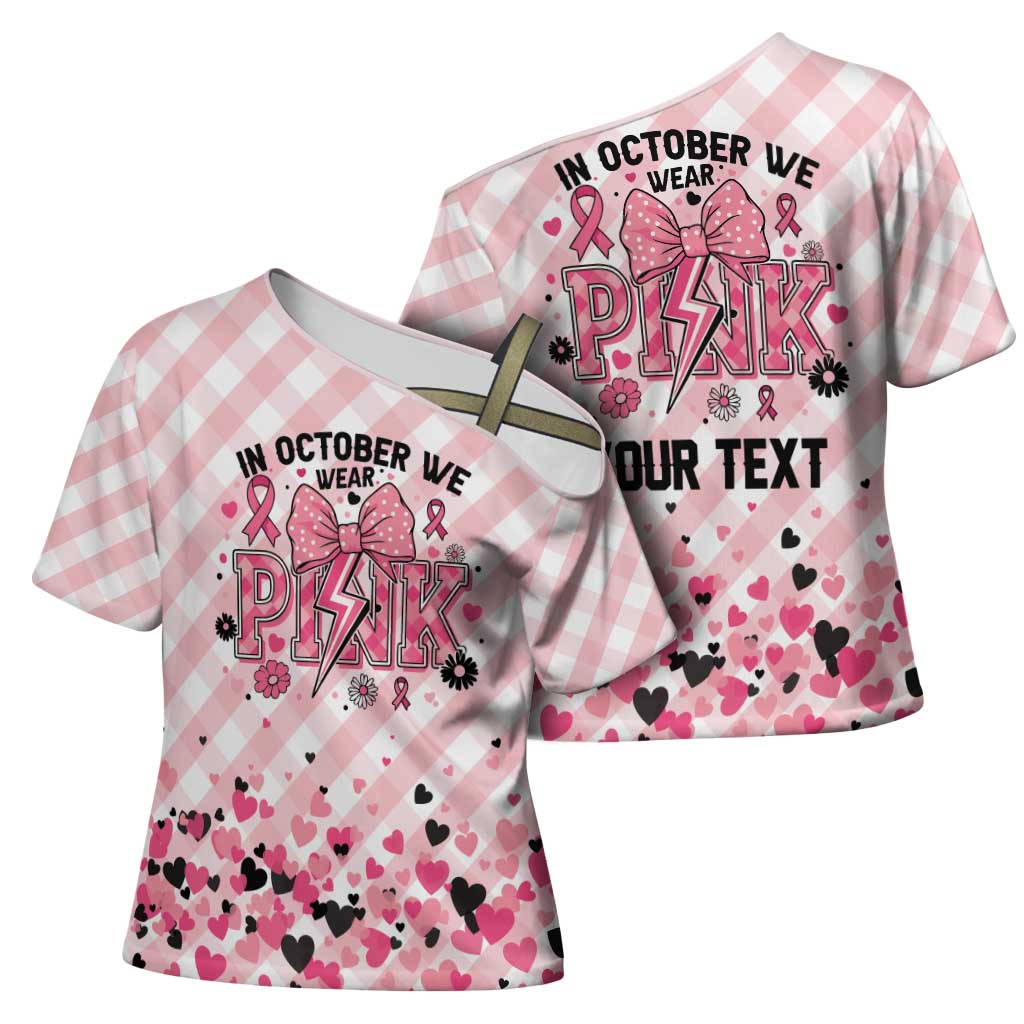 Personalized In October We Wear Pink Cross Shoulder Shirt Pink Pretty Bow Pastel Gingham - Wonder Print Shop