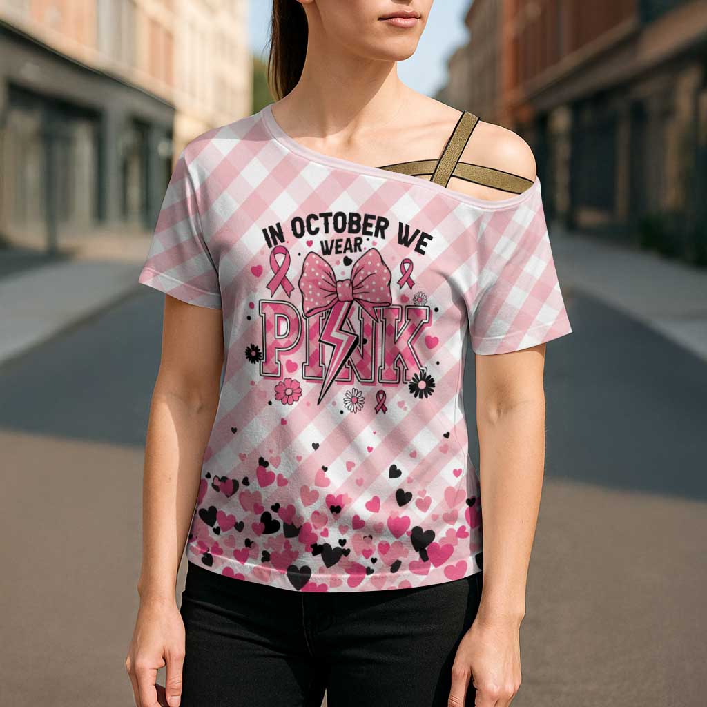 Personalized In October We Wear Pink Cross Shoulder Shirt Pink Pretty Bow Pastel Gingham - Wonder Print Shop