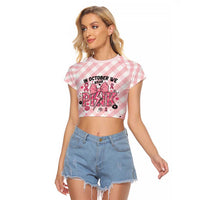 Personalized In October We Wear Pink Raglan Cropped T Shirt Pink Pretty Bow Pastel Gingham - Wonder Print Shop