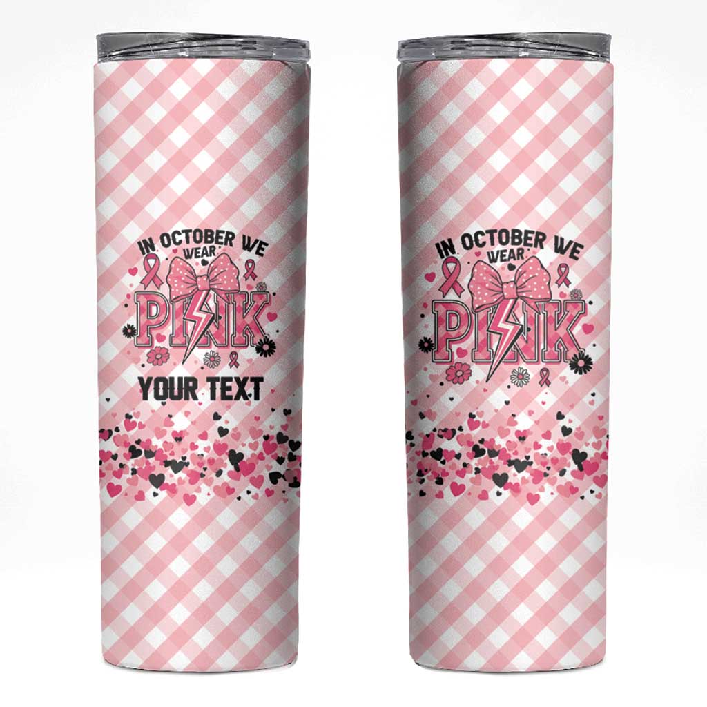 Personalized In October We Wear Pink Skinny Tumbler Pink Pretty Bow Pastel Gingham - Wonder Print Shop