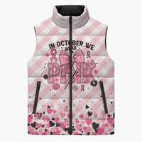 Personalized In October We Wear Pink Sleeveless Puffer Jacket Pink Pretty Bow Pastel Gingham - Wonder Print Shop